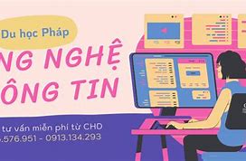 Du Học Pháp Ngành Công Nghệ Thông Tin