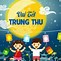 Tết Trung Thu 2024 Khi Nào